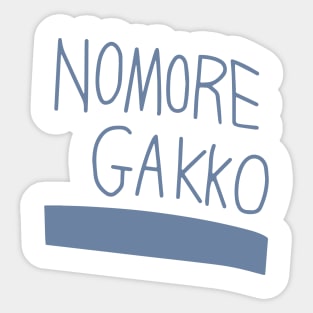 Bocchi the Rock! Bocchi's No More School Sticker